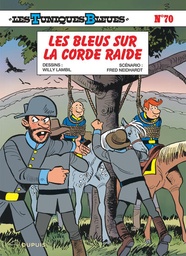 Les Tuniques Bleues - T70 - Les Bleus sur la corde raide