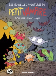 Les nouvelles aventures de Petit Vampire - T04 - Gare aux garous-loups
