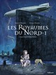 A la croisée des Mondes - Les Royaumes du Nord - T01