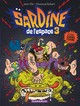 SARDINE DE L'ESPACE - TOME 3 - IL FAUT ELIMINER TOXINE