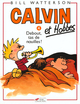 Calvin et Hobbes - T04 - Debout tas de nouilles