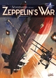 Wunderwaffen - Wunderwaffen présente Zeppelin War - T01 - les raiders de la nuit