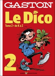 Gaston Lagaffe - HS - Le dico T02 > De K à Z