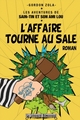 L'AFFAIRE TOURNE AU SALE