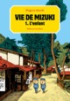 VIE DE MIZUKI T1 - VOL01