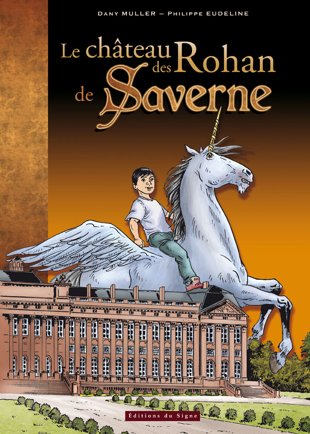 LE CHATEAU DES ROHAN DE SAVERNE