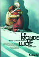 LE MONDE DE LUCIE - VOL02 - RESTER EN VIE...