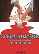 CREVE SAUCISSE