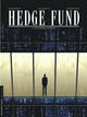 HEDGE FUND - TOME 1 - DES HOMMES D'ARGENT