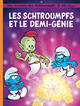 LES SCHTROUMPFS LOMBARD - TOME 34 - LES SCHTROUMPFS ET LE DEMI-GENIE