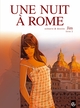 UNE NUIT A ROME - CYCLE 1 (VOL. 02/2)