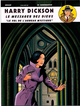 HARRY DICKSON - TOME 11 - LE MESSAGER DES DIEUX - LE VOL DE L'AGNEAU MYSTIQUE