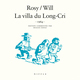 LA VILLA DU LONG-CRI (1964) - TOME 0 - LA VILLA DU LONG-CRI (1964)