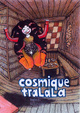 COSMIQUE TRALALA