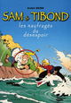 SAM ET TIBOND LES NAUFRAGES DU DESESPOIR