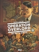 Opération Overlord - T06 - Une nuit au Berghof