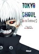 TOKYO GHOUL - ANIME