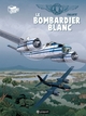 GILLES DURANCE T1 - LE BOMBARDIER BLANC