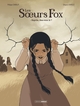 LES SOEURS FOX - T01 - LES SOEURS FOX - VOL. 01/2 - ESPRITS, ETES-VOUS LA ?