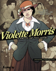 VIOLETTE MORRIS - VOL01 - A ABATTRE PAR TOUS MOYENS-PREMIERE COMPARUTION