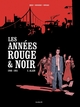 Les années rouge & noir - T02 - Alain