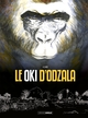 DES GORILLES ET DES HOMMES - T01 - LE OKI D'ODZALA - HISTOIRE COMPLETE