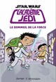 STAR WARS - ACADEMIE JEDI - L'ACADEMIE JEDI T5 : LE SOMMEIL DE LA FORCE