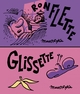 RONFLETTE / GLISSETTE