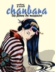 CHANBARA, TOME 2 - LES FLEURS DU MASSACRE