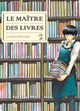 LE MAITRE DES LIVRES T02 - TOME 2 - VOL02