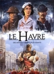 LE HAVRE T2, DES ANNEES SOMBRES AUX GEANTS