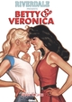 RIVERDALE PRESENTE BETTY ET VERONICA - TOME 01