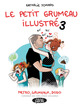 Le Petit Grumeau illutré - T03 - Métro, grumeau, dodo