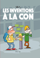 INVENTIONS A LA CON (LES)