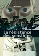 RESISTANCE DES SENSIBLES