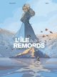 L'ILE AUX REMORDS - T01 - L'ILE AUX REMORDS - HISTOIRE COMPLETE