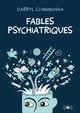 Fables psychiatriques