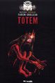 FORTERESSE - TOTEM - LA CITE