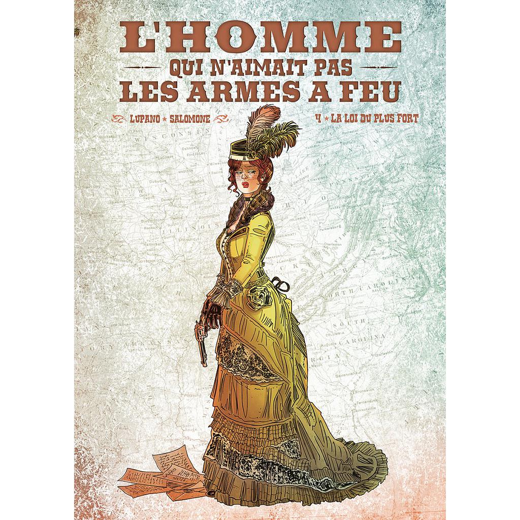 L’homme qui n’aimait pas les armes à feu – TT T04 – La loi du plus fort