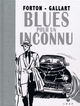 BLUES POUR UN INCONNU