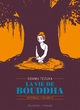 LA VIE DE BOUDDHA - EDITION PRESTIGE T02