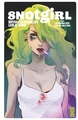 Snotgirl - T01 - Les cheveux verts n'en ont rien à faire