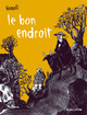 LE BON ENDROIT - NOUVELLE EDITION