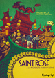 SAINT ROSE - A LA RECHERCHE DU DESSIN ULTIME