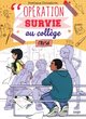 OPERATION SURVIE AU COLLEGE - TOME 3 CRUSH - VOL03