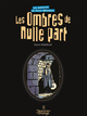 T02 - OMBRES DE NULLE PART (LES) - LES AVENTURES DE VICTOR BILLETDOUX