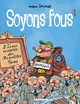 Soyons fous - T01