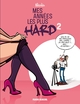 MES ANNEES LES PLUS HARD - TOME 02