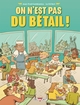 ON N'EST PAS DU BETAIL - ONE-SHOT - ON N'EST PAS DU BETAIL