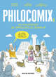 Philocomix - T01 - Dix philosophes, dix approches du bonheur - Edition augmentée